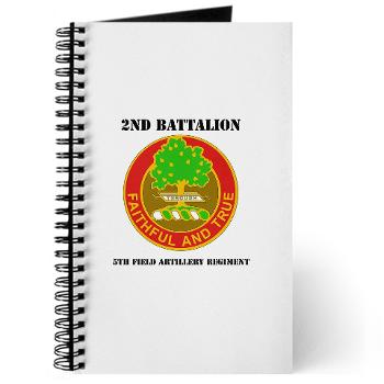 2B5FAR - M01 - 02 - DUI - 2nd Bn - 5th FA Regiment with Text Journal