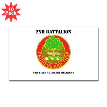2B5FAR - M01 - 01 - DUI - 2nd Bn - 5th FA Regiment with Text Sticker (Rectangle 10 pk)