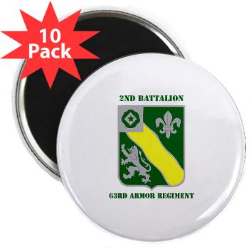 2B63AR - M01 - 01 - DUI - 2nd Battalion - 63rd Armor Regiment with Text - 2.25" Magnet (10 pack)