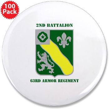 2B63AR - M01 - 01 - DUI - 2nd Battalion - 63rd Armor Regiment with Text - 3.5" Button (100 pack)