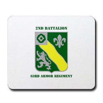 2B63AR - M01 - 03 - DUI - 2nd Battalion - 63rd Armor Regiment with Text - Mousepad
