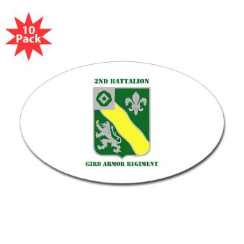 2B63AR - M01 - 01 - DUI - 2nd Battalion - 63rd Armor Regiment with Text - Sticker (Oval 10 pk)