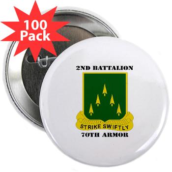 2B70A - M01 - 01 - SSI - 2nd Battalion, 70th Armor with Text - 2.25" Button (100 pack) - Click Image to Close