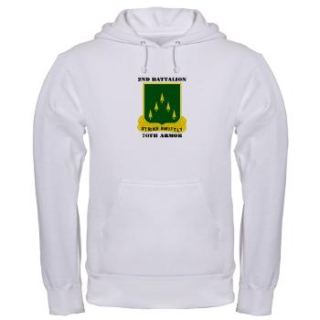 2B70A - A01 - 03 - SSI - 2nd Battalion, 70th Armor with Text - Hooded Sweatshirt - Click Image to Close