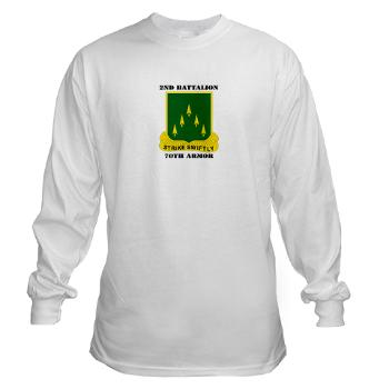 2B70A - A01 - 03 - SSI - 2nd Battalion, 70th Armor with Text - Long Sleeve T-Shirt
