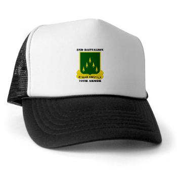 2B70A - A01 - 02 - SSI - 2nd Battalion, 70th Armor with Text - Trucker Hat