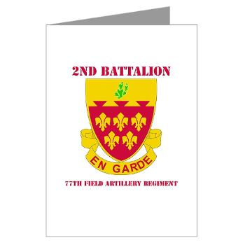2B77FAR - M01 - 02 - DUI - 2nd Bn - 77th FA Regt with Text - Greeting Cards (Pk of 10) - Click Image to Close