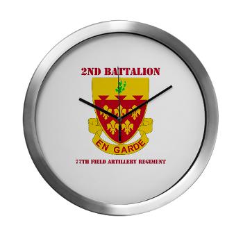 2B77FAR - M01 - 03 - DUI - 2nd Bn - 77th FA Regt with Text - Modern Wall Clock - Click Image to Close