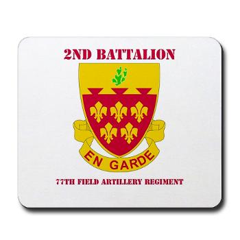 2B77FAR - M01 - 03 - DUI - 2nd Bn - 77th FA Regt with Text - Mousepad - Click Image to Close
