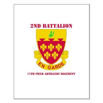 2B77FAR - M01 - 02 - DUI - 2nd Bn - 77th FA Regt with Text - Small Poster - Click Image to Close