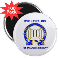2B7IR - M01 - 01 - DUI - 2nd Bn - 7th Infantry Regt with Text - 2.25" Magnet (100 pack)