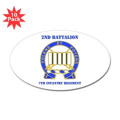 2B7IR - M01 - 01 - DUI - 2nd Bn - 7th Infantry Regt with Text - Sticker (Oval 10 pk)