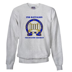2B7IR - A01 - 03 - DUI - 2nd Bn - 7th Infantry Regt with Text - Sweatshirt