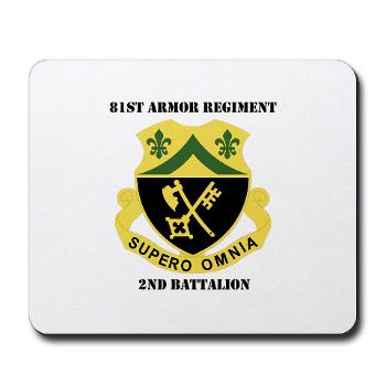 2B81AR - M01 - 03 - DUI - 2nd Battalion - 81st Armor Regiment with Text - Mousepad