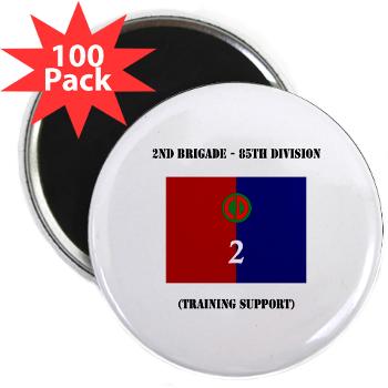 2B85D - M01 - 01 - 2nd Bde - 85th Division with Text - 2.25" Magnet (100 pack)