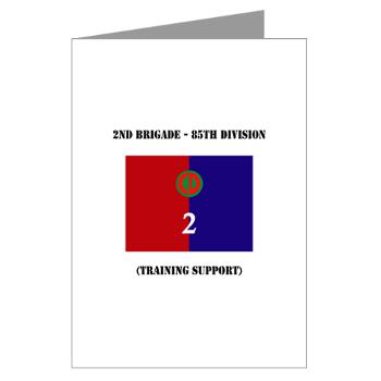 2B85D - M01 - 02 - 2nd Bde - 85th Division with Text - Greeting Cards (Pk of 10) - Click Image to Close