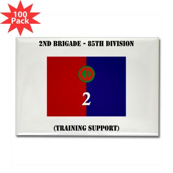 2B85D - M01 - 01 - 2nd Bde - 85th Division with Text - Rectangle Magnet (100 pack)