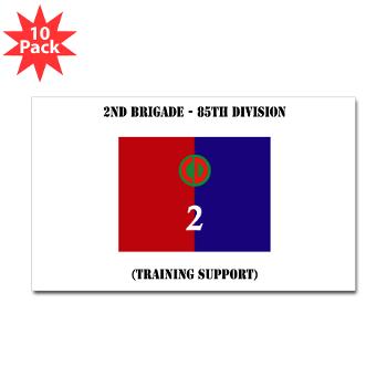 2B85D - M01 - 01 - 2nd Bde - 85th Division with Text - Sticker (Rectangle 10 pk) - Click Image to Close