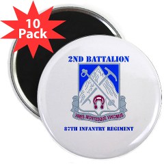 2B87IR - M01 - 01 - DUI - 2nd Bn - 87th Infantry Regt with Text 2.25" Magnet (10 pack)