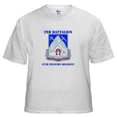 2B87IR - A01 - 04 - DUI - 2nd Bn - 87th Infantry Regt with Text White T-Shirt