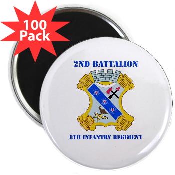 2B8IR - M01 - 01 - DUI - 2nd Bn - 8th Infantry Regt with Text 2.25" Magnet (100 pack)