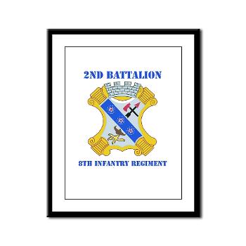 2B8IR - M01 - 02 - DUI - 2nd Bn - 8th Infantry Regt with Text Framed Panel Print
