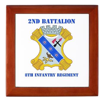 2B8IR - M01 - 03 - DUI - 2nd Bn - 8th Infantry Regt with Text Keepsake Box