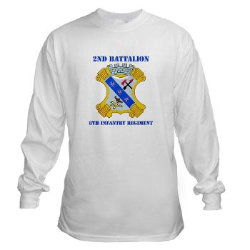 2B8IR - A01 - 03 - DUI - 2nd Bn - 8th Infantry Regt with Text Long Sleeve T-Shirt - Click Image to Close