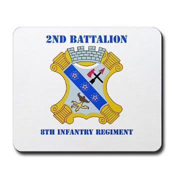 2B8IR - M01 - 03 - DUI - 2nd Bn - 8th Infantry Regt with Text Mousepad - Click Image to Close