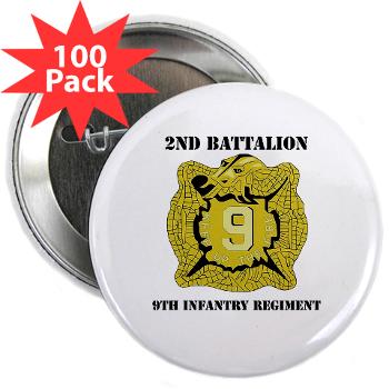 2B9IR - M01 - 01 - DUI - 2nd Bn - 9th Infantry Regt with Text - 2.25" Button (100 pack) - Click Image to Close