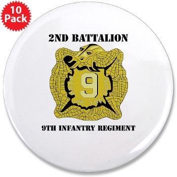 2B9IR - M01 - 01 - DUI - 2nd Bn - 9th Infantry Regt with Text - 3.5" Button (10 pack) - Click Image to Close