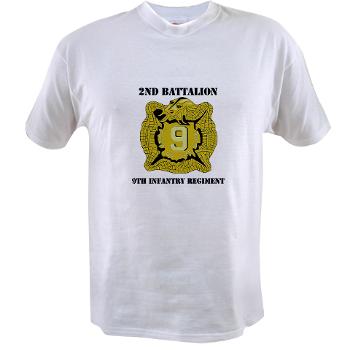 2B9IR - A01 - 04 - DUI - 2nd Bn - 9th Infantry Regt with Text - Value T-shirt