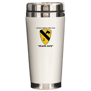 2BCT - M01 - 03 - DUI - 2nd Heavy BCT - Black Jack with text - Ceramic Travel Mug - Click Image to Close