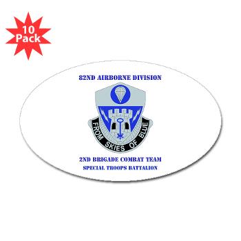 2BCT2BSTB - M01 - 01 - DUI - 2nd Bde - Special Troops Bn with text Sticker (Oval 10 pk)