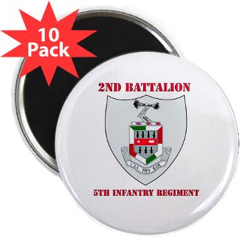 2BN5IR - M01 - 01 - DUI - 2nd Bn - 5th Infantry Regt with Text - 2.25" Magnet (10 pack)