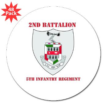 2BN5IR - M01 - 01 - DUI - 2nd Bn - 5th Infantry Regt with Text - 3" Lapel Sticker (48 pk)