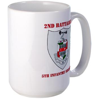 2BN5IR - M01 - 03 - DUI - 2nd Bn - 5th Infantry Regt with Text - Large Mug
