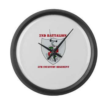 2BN5IR - M01 - 03 - DUI - 2nd Bn - 5th Infantry Regt with Text - Large Wall Clock - Click Image to Close