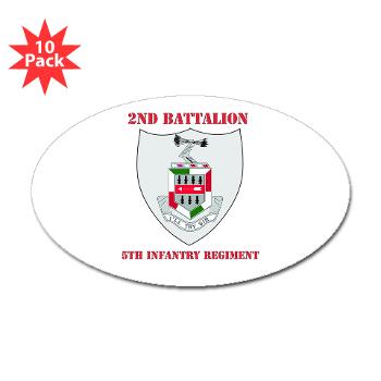 2BN5IR - M01 - 01 - DUI - 2nd Bn - 5th Infantry Regt with Text - Sticker (Oval 10 pk) - Click Image to Close