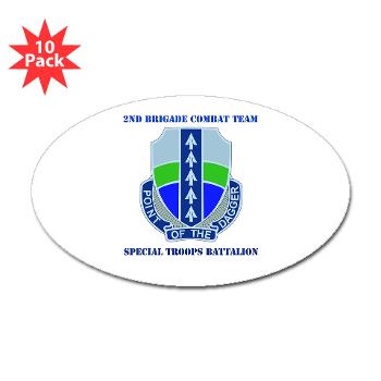 2BRCTSTB - M01 - 01 - DUI - 2nd BCT - Special Troops Bn with Text - Sticker (Oval 10 pk)