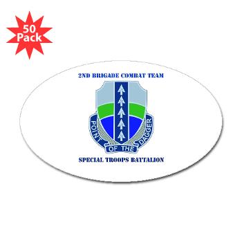 2BRCTSTB - M01 - 01 - DUI - 2nd BCT - Special Troops Bn with Text - Sticker (Oval 50 pk)
