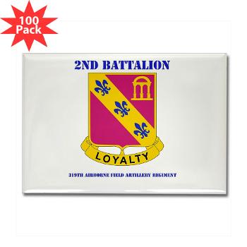 2Bn319AFAR - M01 - 01 - DUI - 2nd Bn - 319th Airborne FA Regt with Text - Rectangle Magnet (100 pack)
