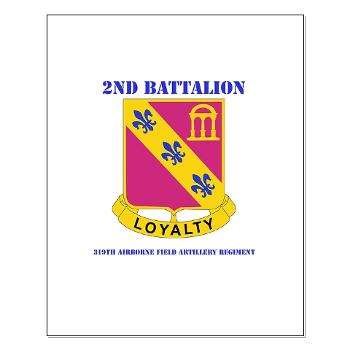 2Bn319AFAR - M01 - 02 - DUI - 2nd Bn - 319th Airborne FA Regt with Text - Small Poster