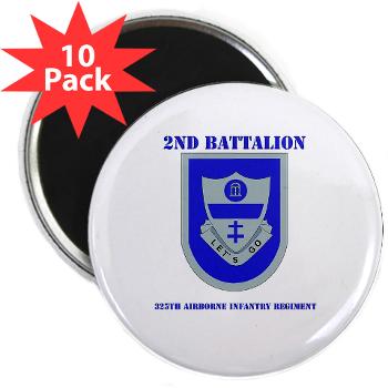 2Bn325AIR - M01 - 01 - DUI - 2nd Bn - 325th Airborne Infantry Regt with Text - 2.25" Magnet (10 pack)