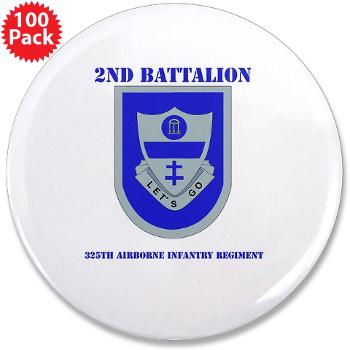 2Bn325AIR - M01 - 01 - DUI - 2nd Bn - 325th Airborne Infantry Regt with Text - 3.5" Button (100 pack)