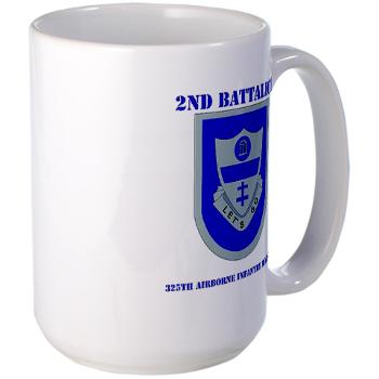2Bn325AIR - M01 - 03 - DUI - 2nd Bn - 325th Airborne Infantry Regt with Text - Large Mug