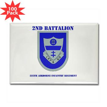 2Bn325AIR - M01 - 01 - DUI - 2nd Bn - 325th Airborne Infantry Regt with Text - Rectangle Magnet (100 pack)