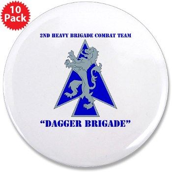 2HBCTDB - M01 - 01 - DUI - 2nd HBCT - Dagger Brigade with text 3.5" Button (10 pack) - Click Image to Close