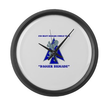 2HBCTDB - M01 - 03 - DUI - 2nd HBCT - Dagger Brigade with text Large Wall Clock - Click Image to Close