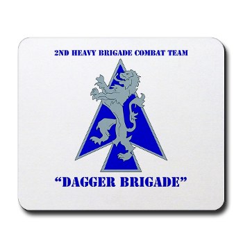 2HBCTDB - M01 - 03 - DUI - 2nd HBCT - Dagger Brigade with text Mousepad - Click Image to Close